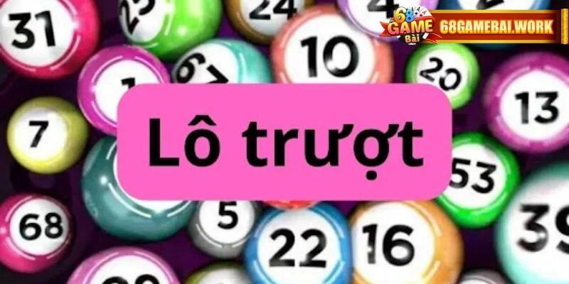 Khái niệm lô đề trượt bạn nên biết